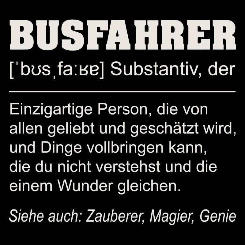 Busfahrer Definition Lustiges Shirt 