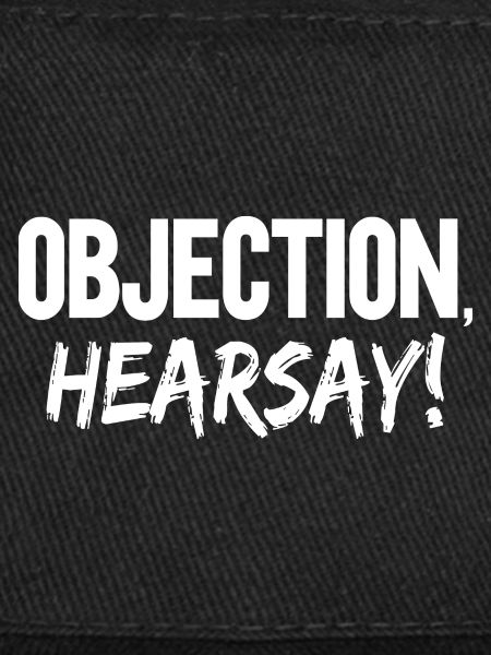 Objection Hearsay