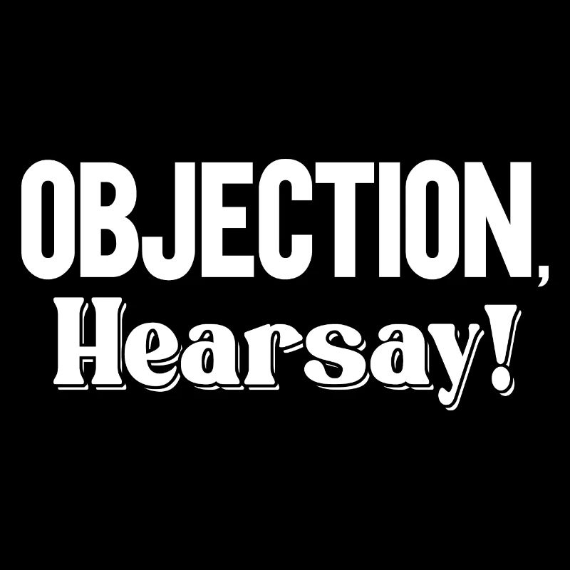 Objection Hearsay