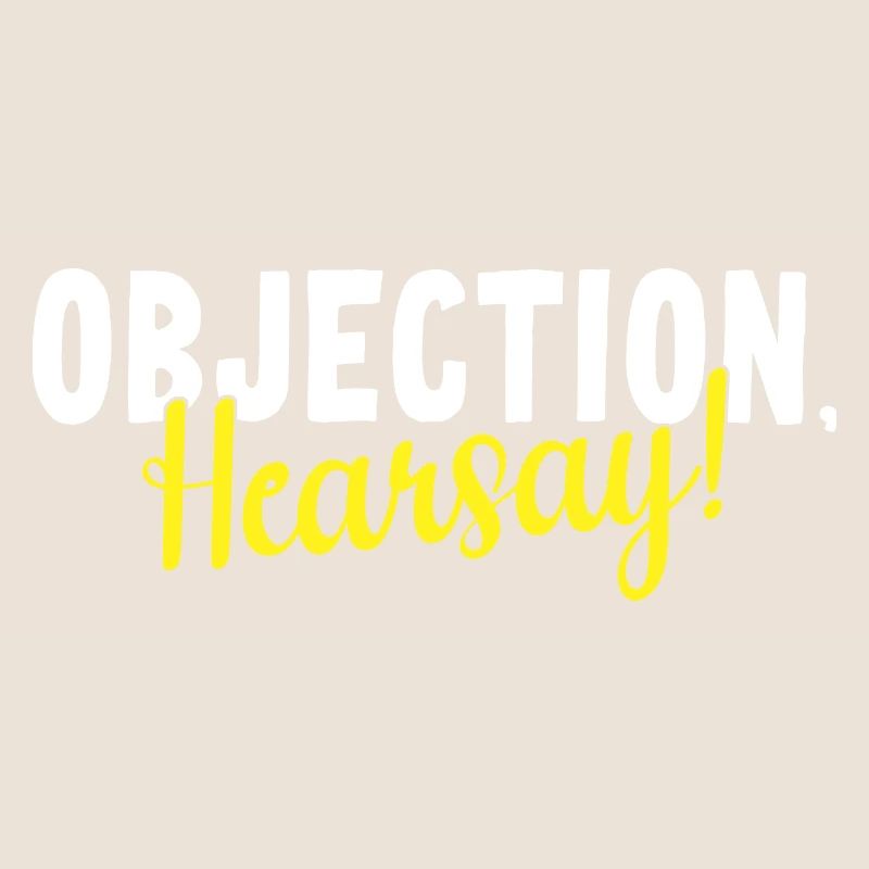 Objection Ouï-dire