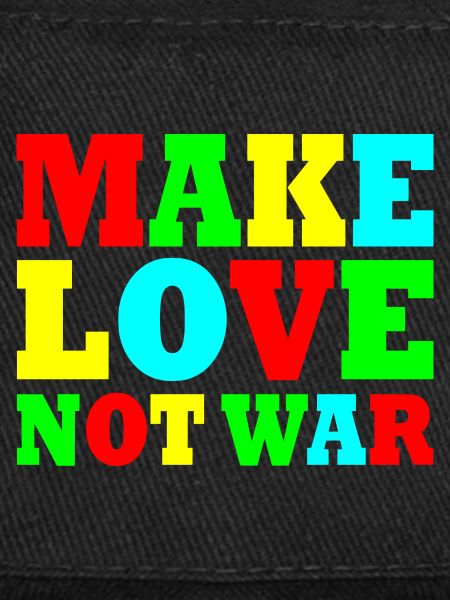 Make love not war