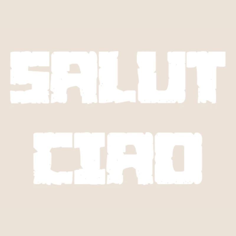 SALUT CIAO