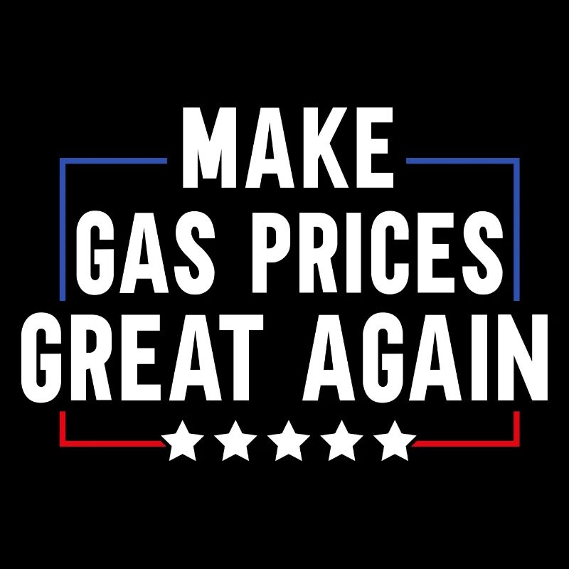 Make Gas Prices Great Again