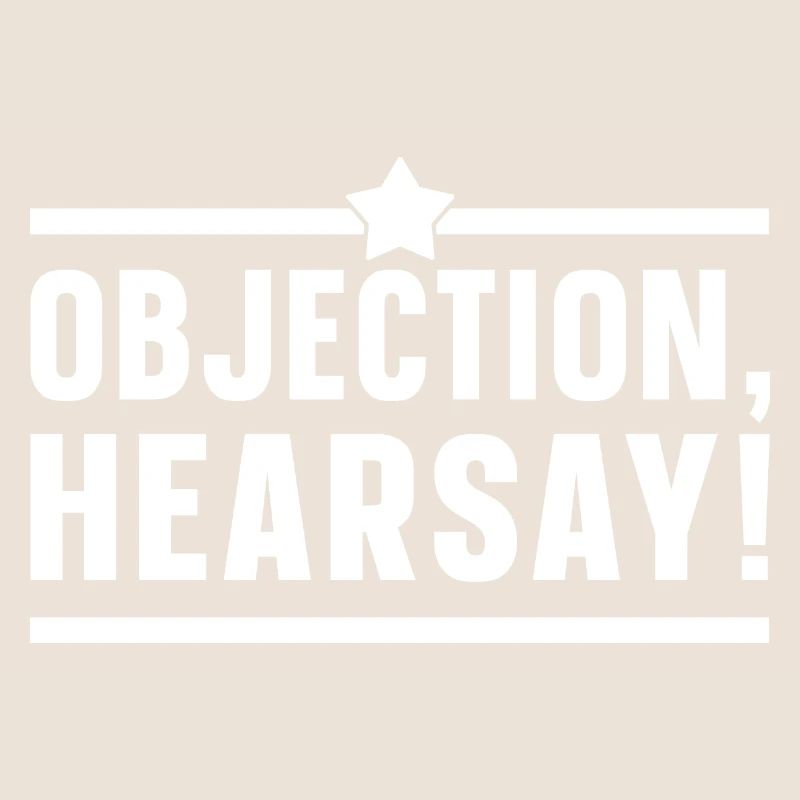 Objection Hearsay