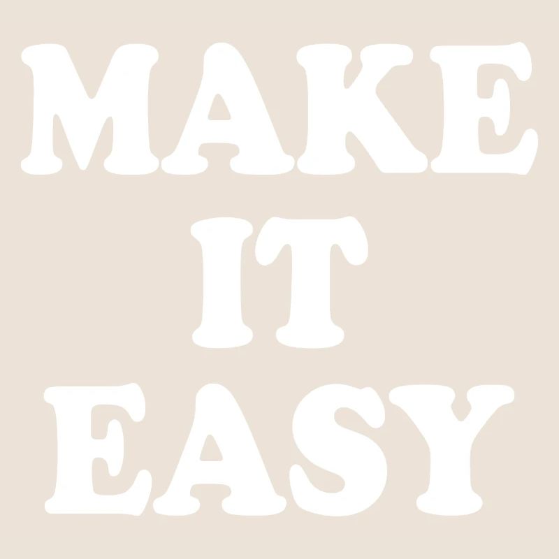Make it easy