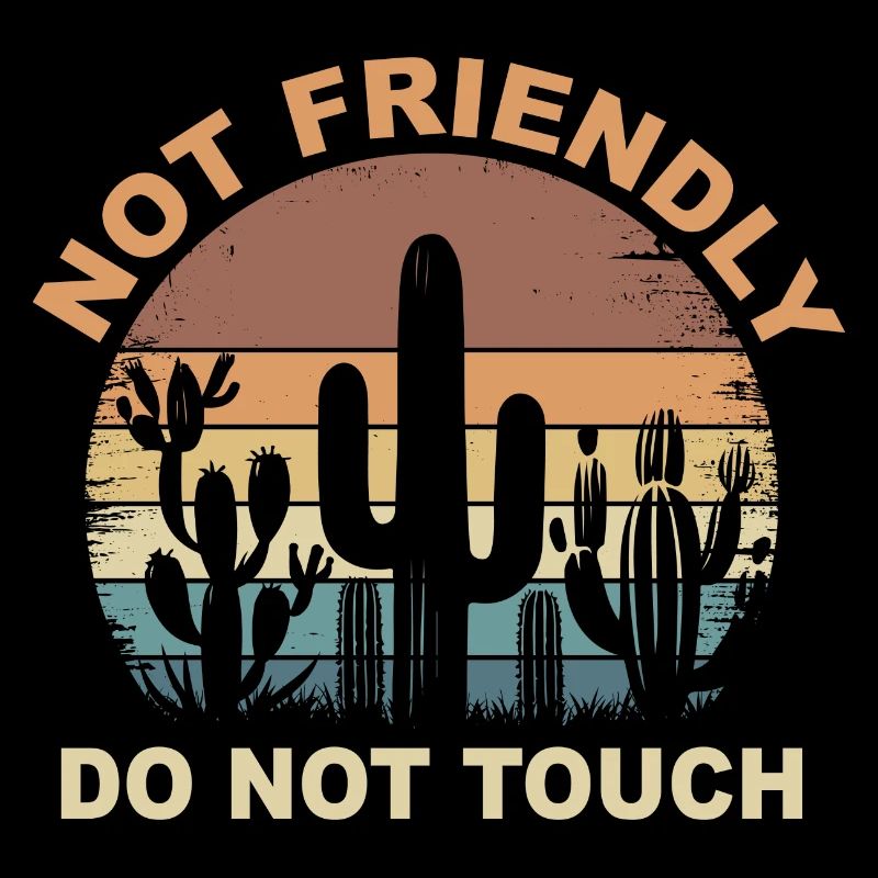 Not Friendly Do Not Touch Sarcastic Quote Funny