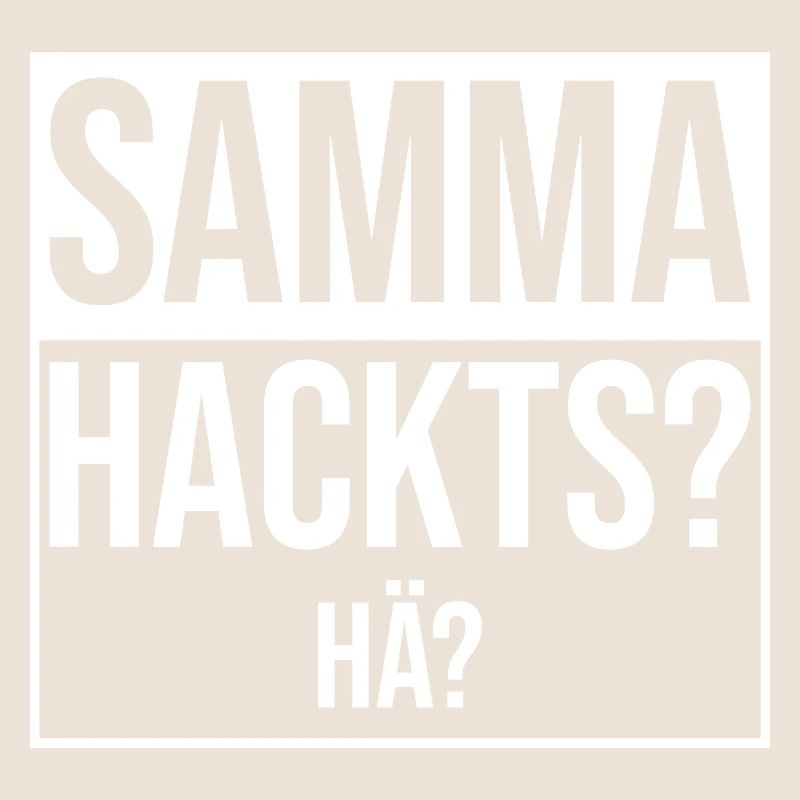 samma hacks hä