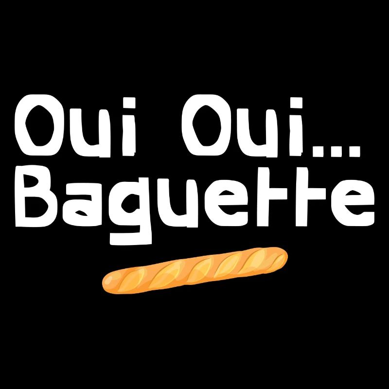 Oui Oui Baguette Expression Français Humour