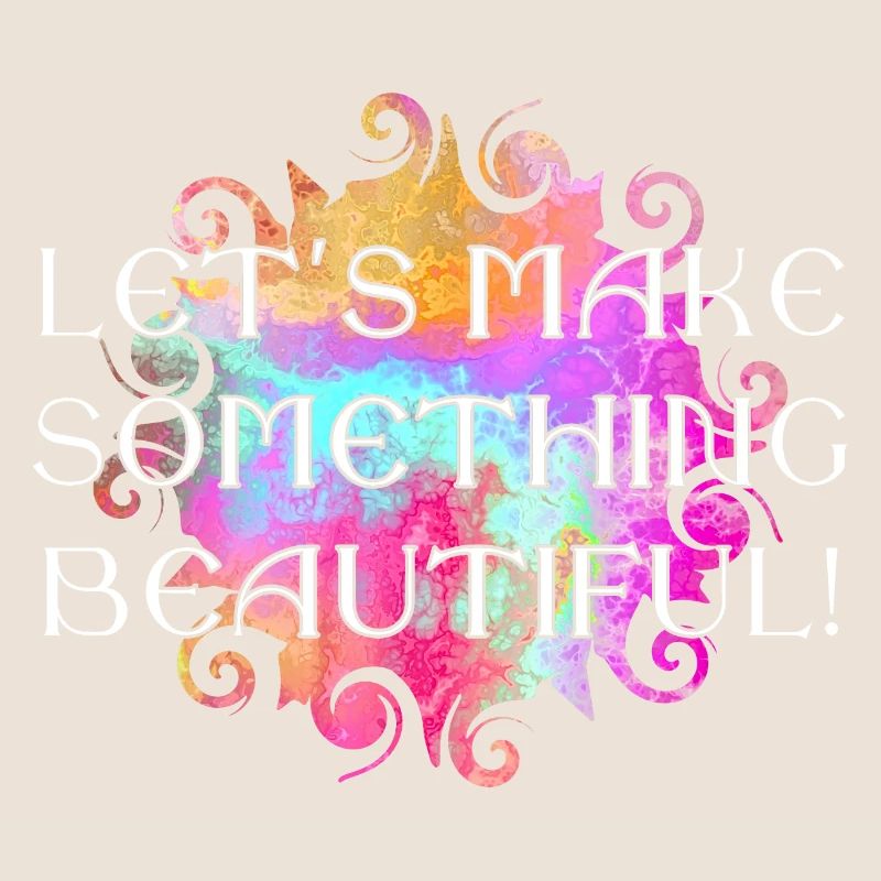 Message - Lets make somthing beautiful 2