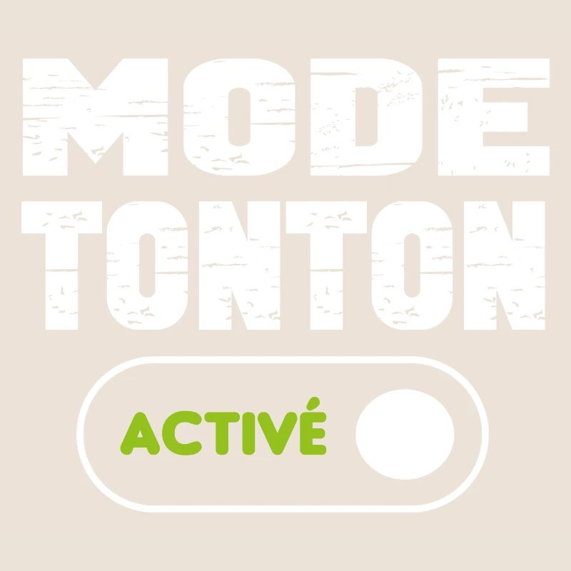Mode tonton activé