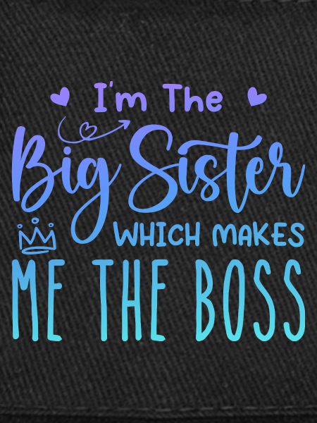 I'm the big sister