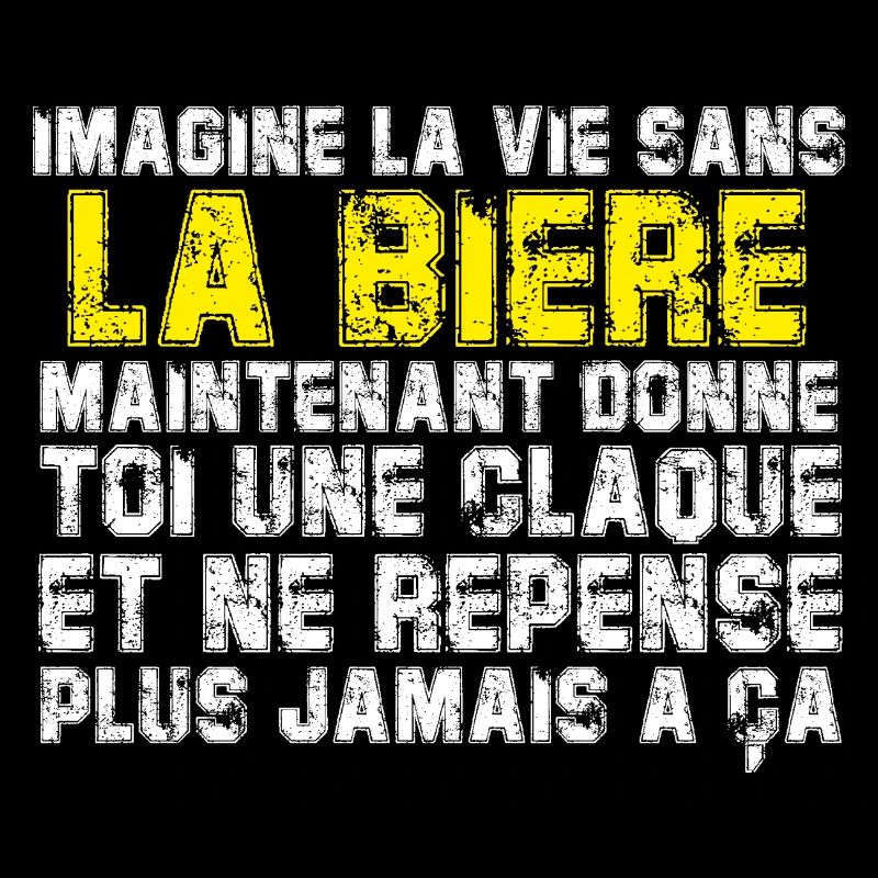 IMAGINE LA VIE SANS LA BIÈRE