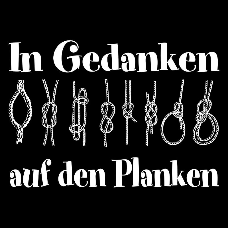 In Gedanken auf den Planken. Seefahrerspruch