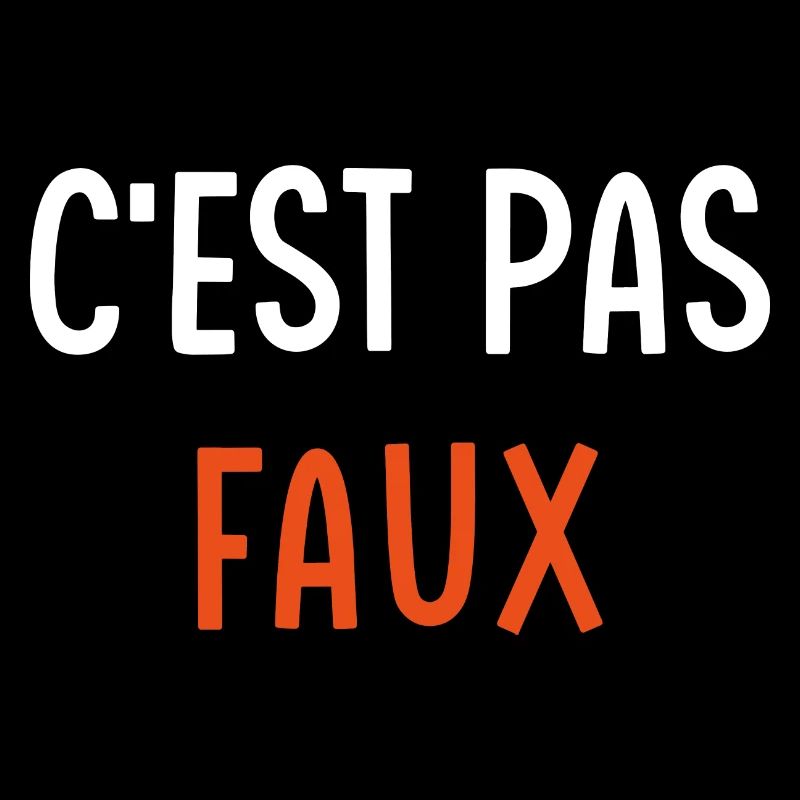C'est pas faux