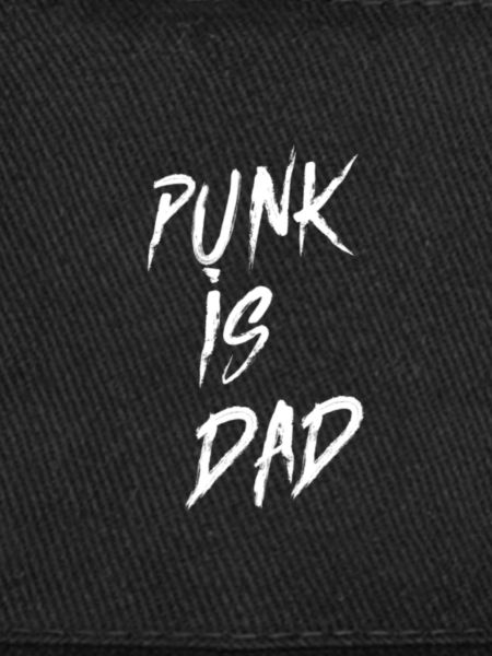 punk is dad