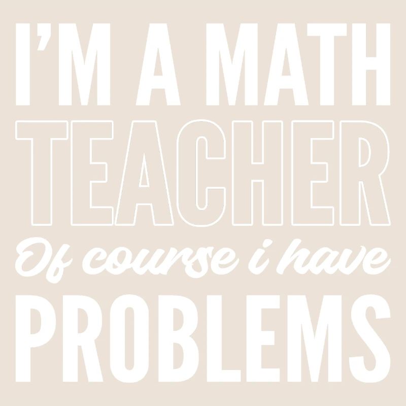 Math Teacher Problematic Person Poison