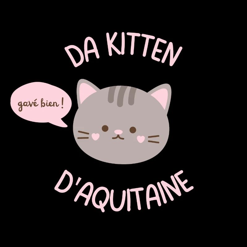 Da Kitten d'Aquitaine - Pour les bordelaises