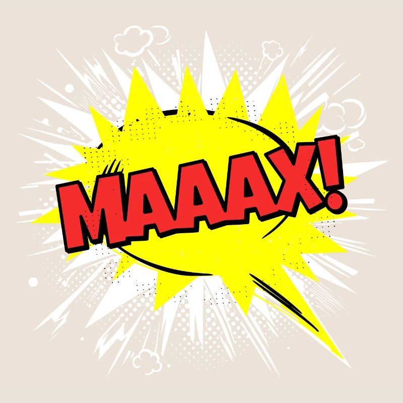 Max Name Funny Speech Bubble Maaax!