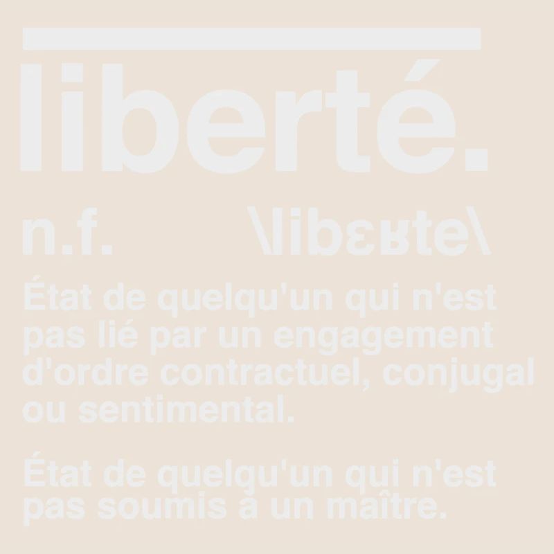 Liberté Définition Style Dictionnaire 