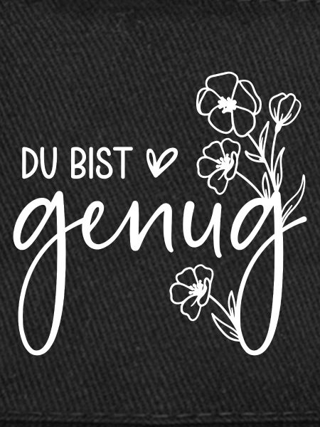 Du bist genug