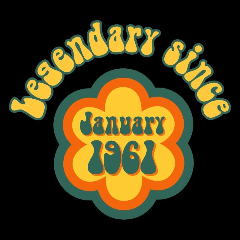 Legendary since January 1961 Retro Hippie Flower