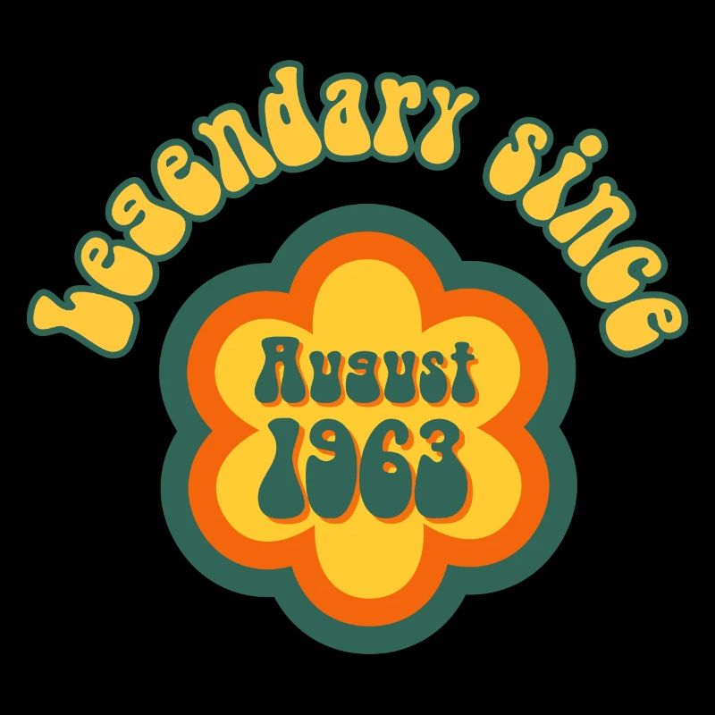 Legendary since August 1963 mit Retro Hippie Blume