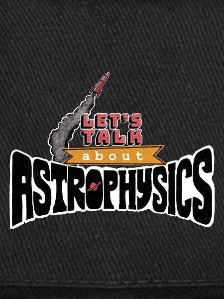 Let's Talk About Astrophysics
