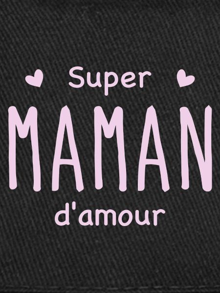 Super maman d'amour