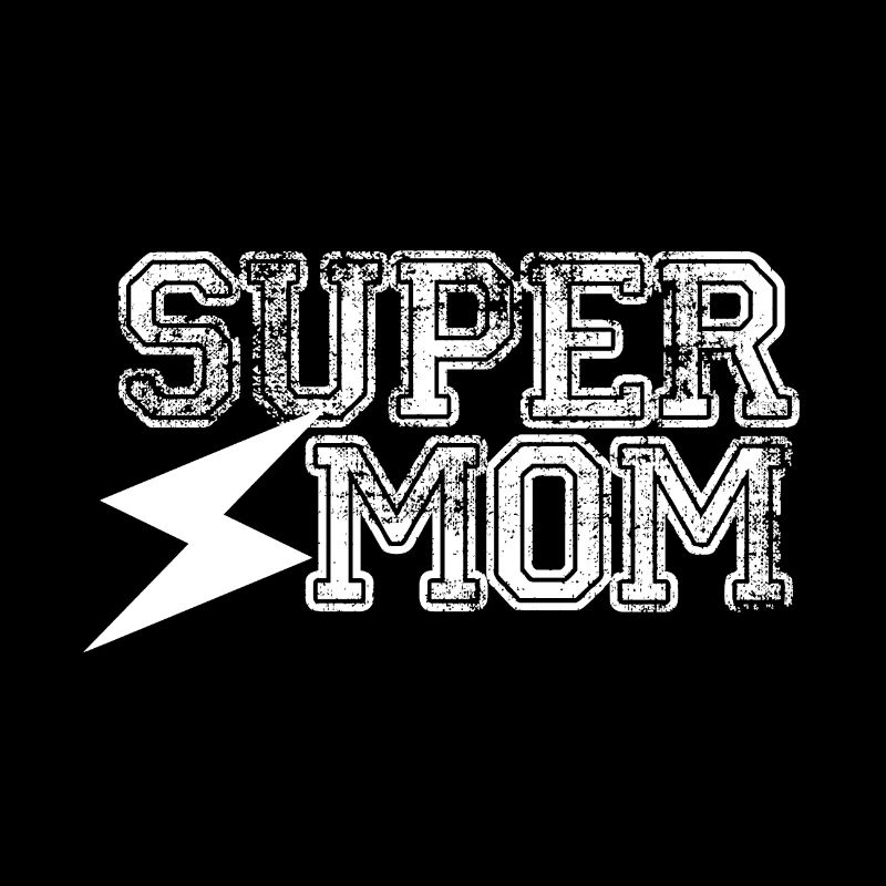 Super Mom - Maman Power!
