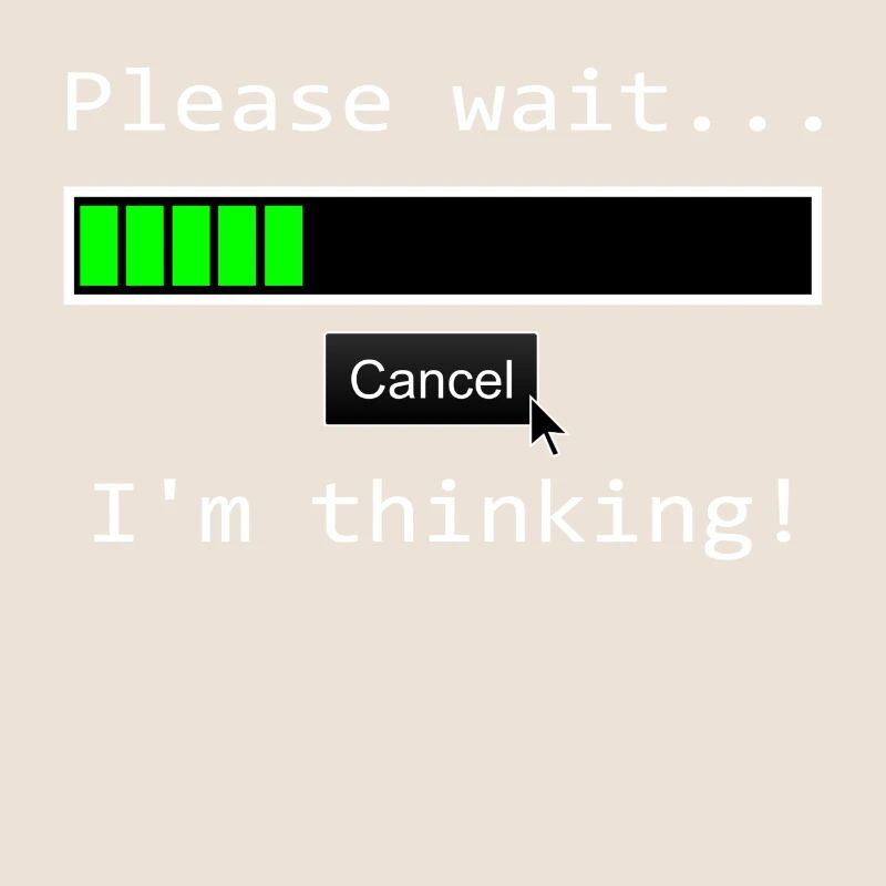PLEASE WAIT IM THINKING Geschenkidee Motiv Design