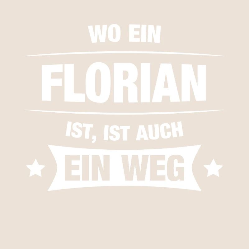 FLORIAN Spruch Geschenkidee Geburtstag Witzig Cool