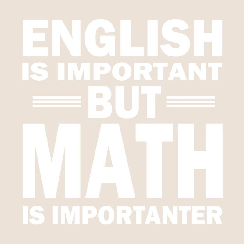 Math shirt! MATH IS IMPORTANT2!