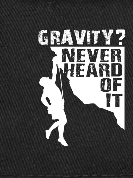Gravity Never Heard Rock Climbing