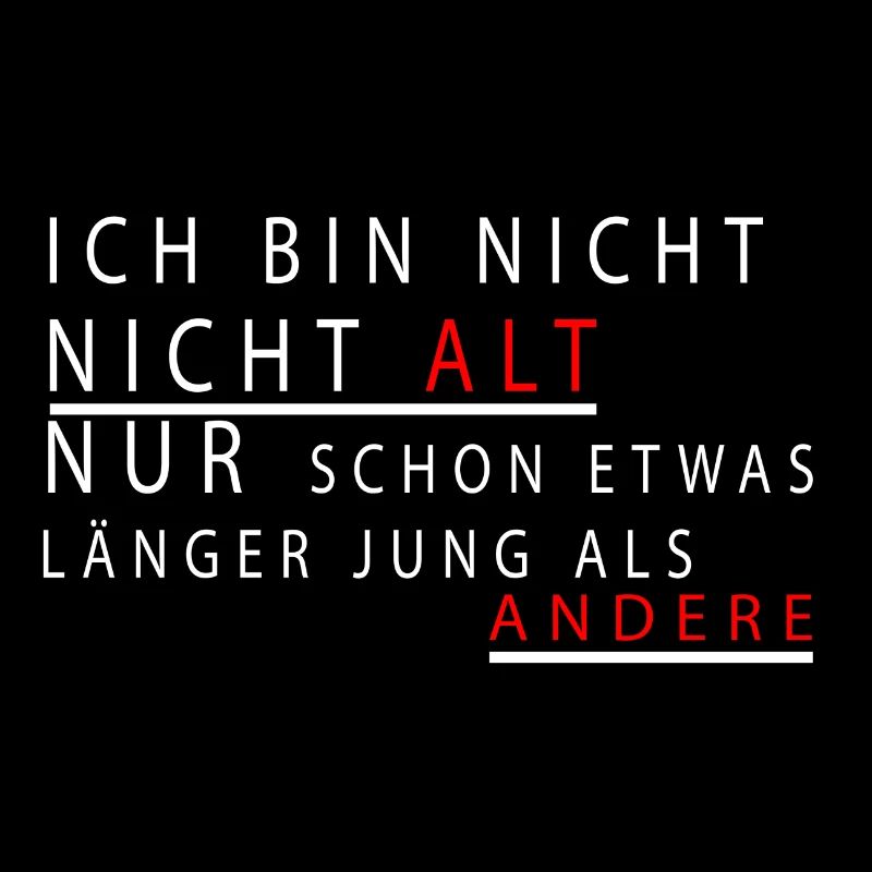 Ich bin nicht alt