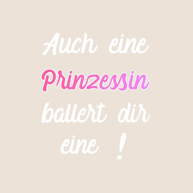 Prinzessin Spruch Sprüche Knallt Dir eine