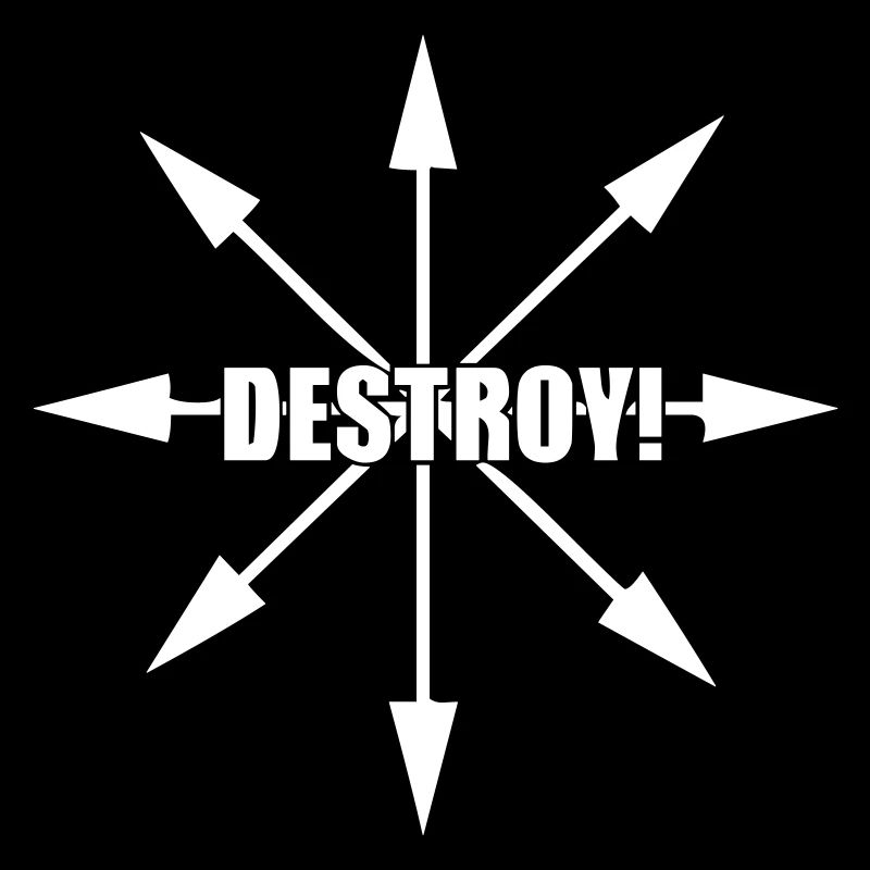 Destroy !