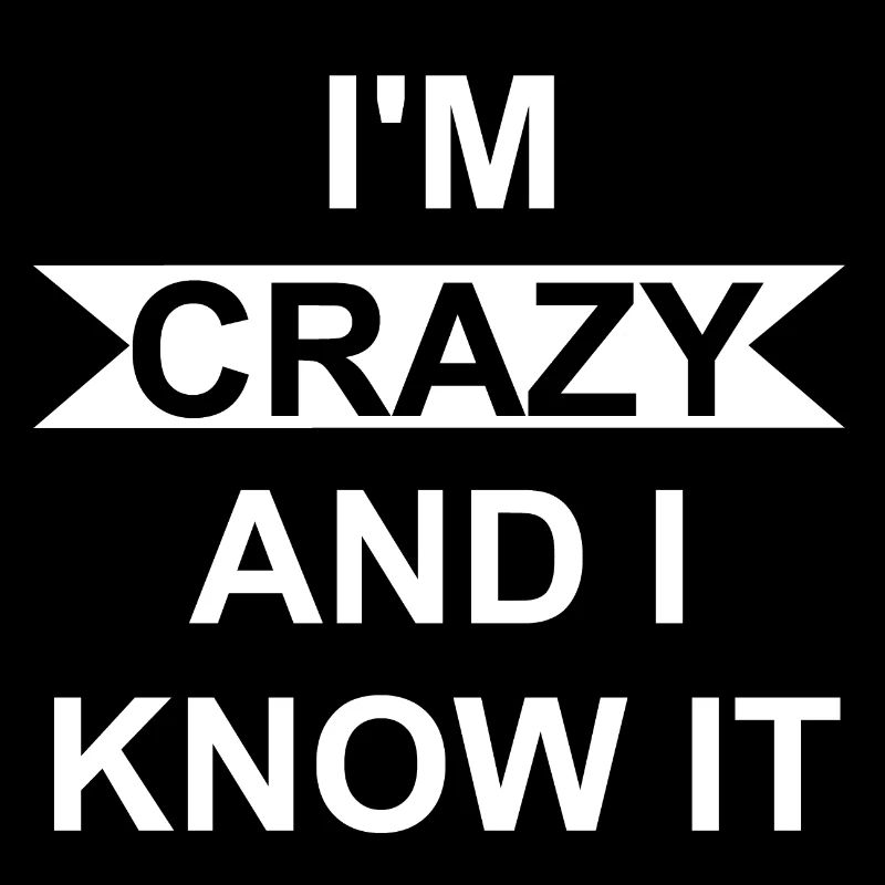 Crazy