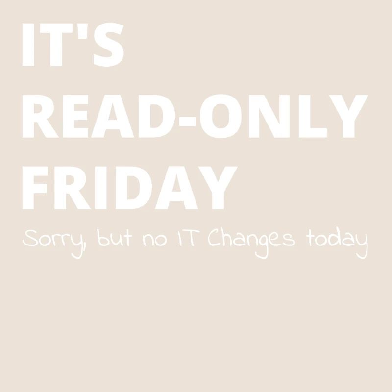 Read-Only Friday IT Administrator Admin Gift