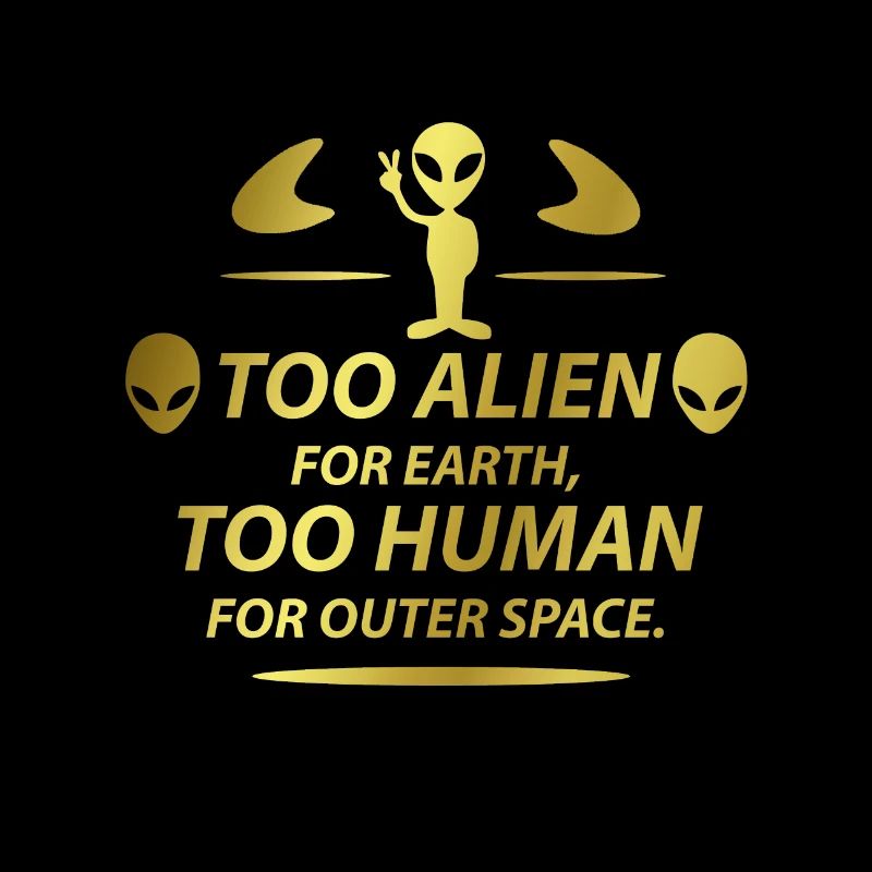 Alien | Space Sign Extraterrestrial Gift