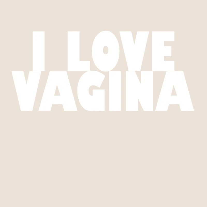 J'aime le vagin