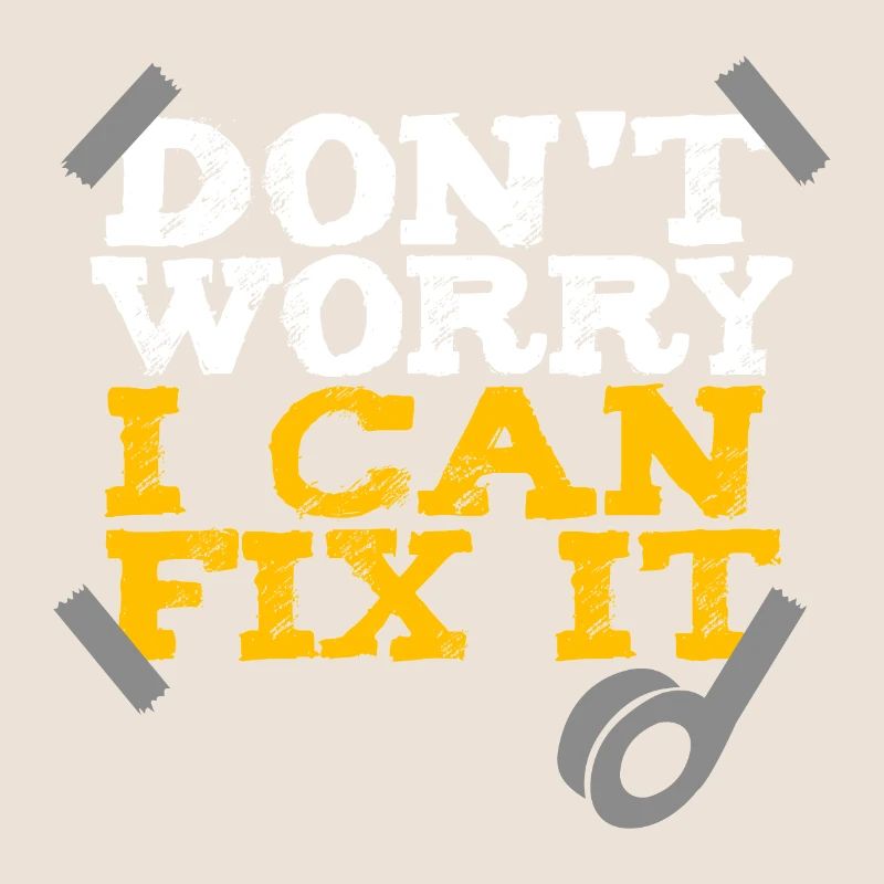 Duct Tape Don’t Worry I can fix it Geschenkidee