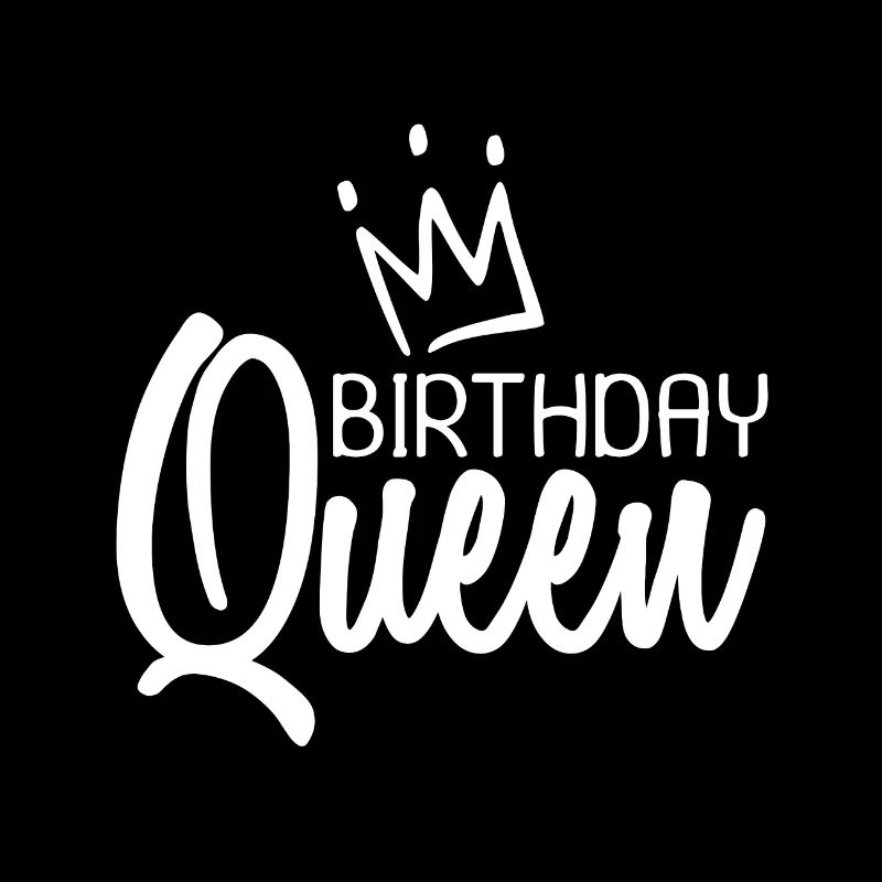 Birthday Queen Birthday Queen