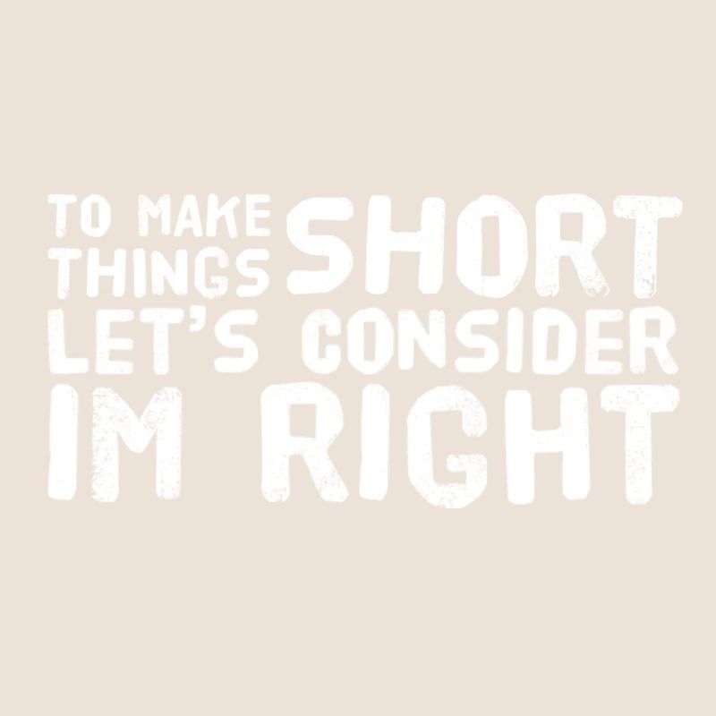 To make things short let's consider im right.