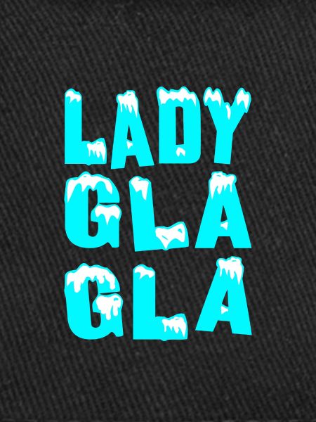 LADY GLA GLA!