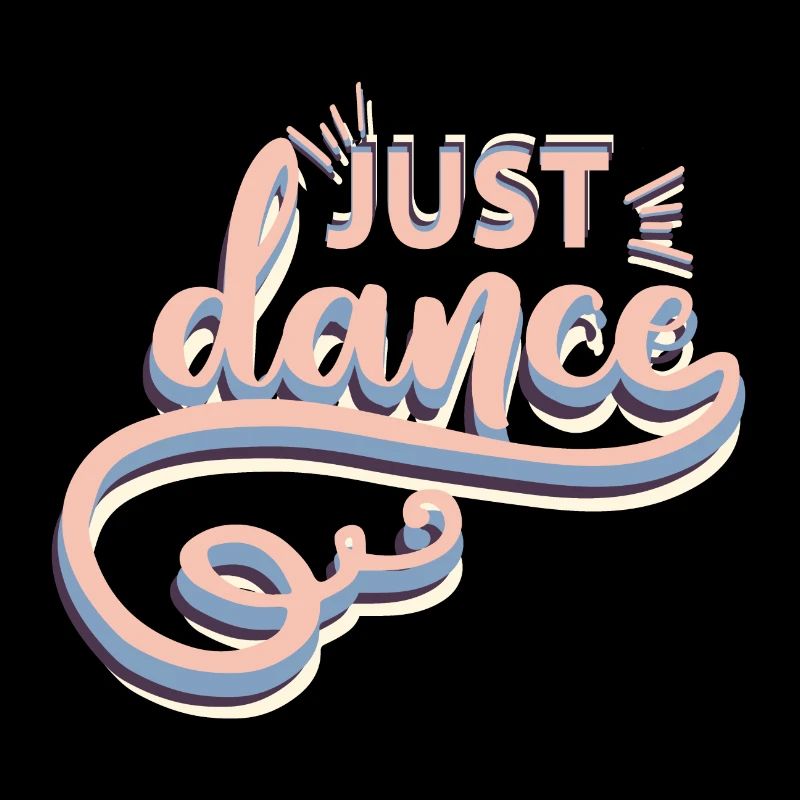 Just Dance!