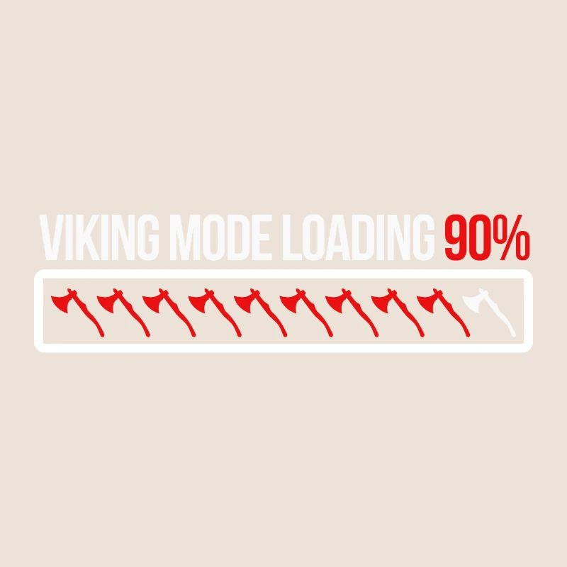 Viking Mode Loading 90% Axt Geschenkidee