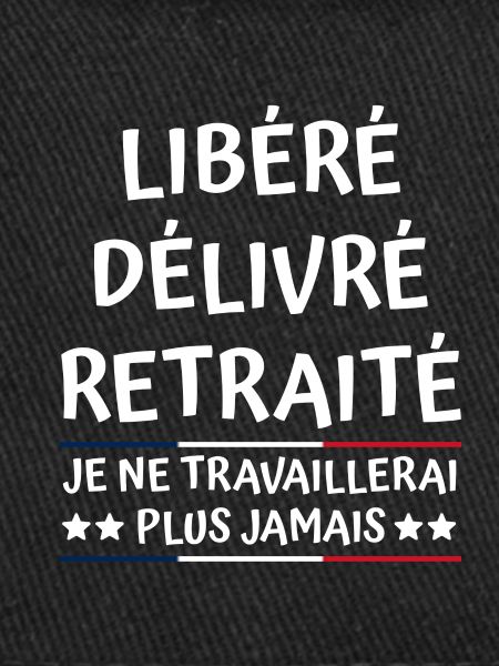 Libéré Délivré Retraité