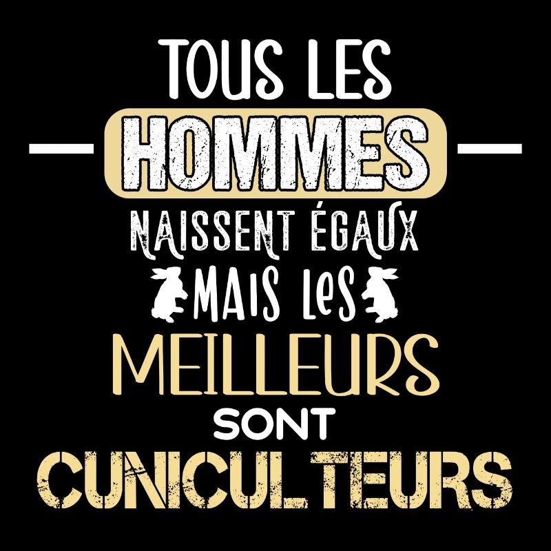 Cuniculteurs humour métier, élevage de lapin