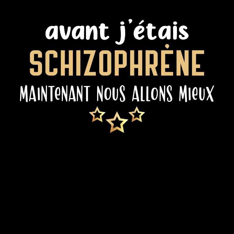 Schizophrène humour, idée cadeau drôle, citations