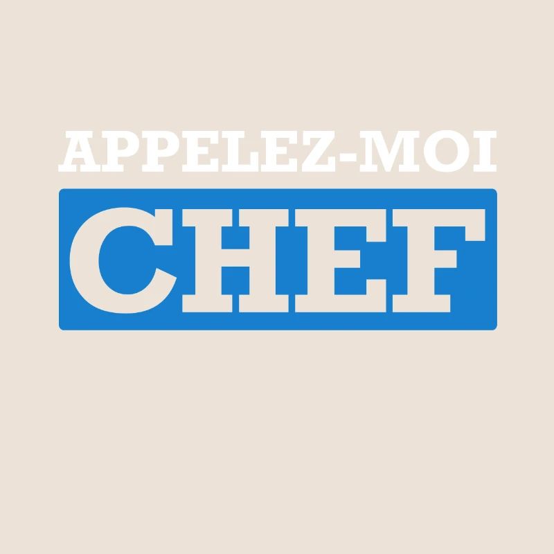 APPELEZ MOI CHEF